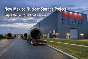 New Mexico Nuclear Storage Project Holtec International